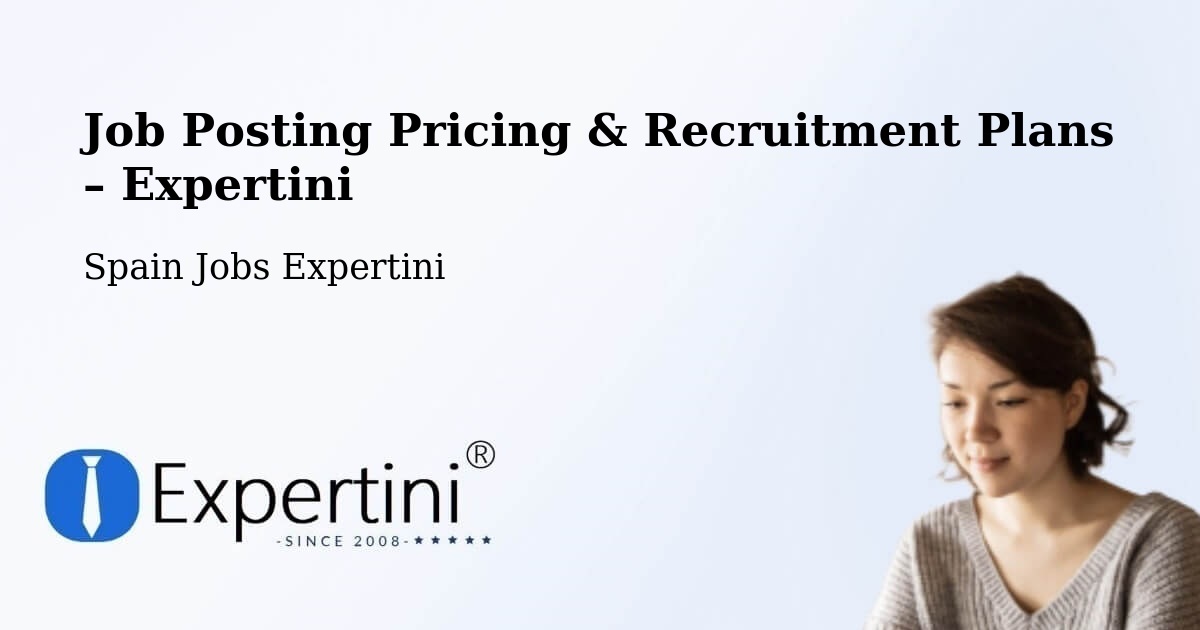 Job Posting Pricing & Recruitment Plans – Carreño - Carreño, Spain Jobs Expertini